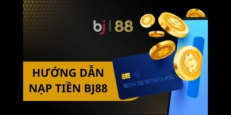 Bật mí các cách nạp tiền BJ88 nhanh chóng chỉ có vài phút Bật mí các cách nạp tiền BJ88 nhanh chóng chỉ có vài phút