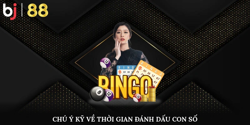 Cách Chơi Bingo Live - Khám Phá Tất Tần Tật Về Game Chú ý kỹ về thời gian đánh dấu con số