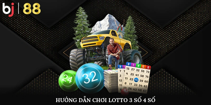 Cách Chơi Lotto Chi Tiết Từ A-Z Cho Người Mới Bắt Đầu Hướng dẫn chơi lotto 3 số, 4 số